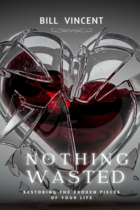 Boek Nothing Wasted Bill Vincent