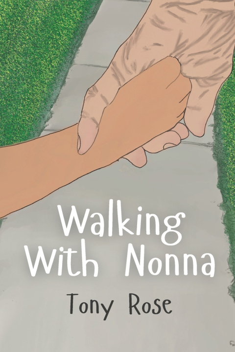 Buch Walking With Nonna Tony Rose