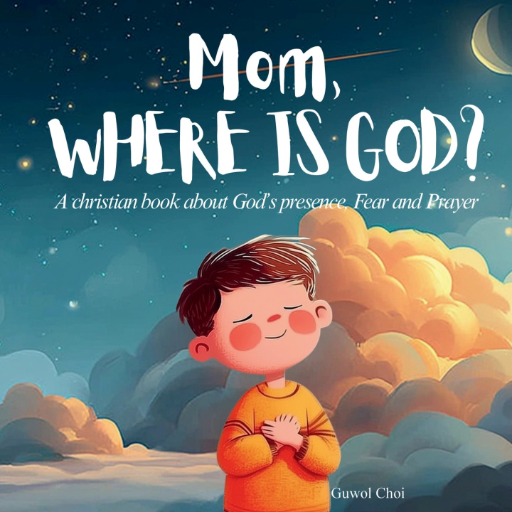 Kniha Mom, where is God? Guwol Choi
