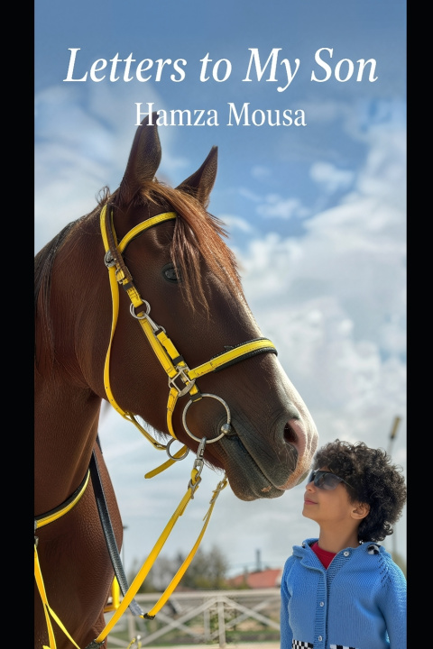 Книга Letters To My Son Hamza Mousa