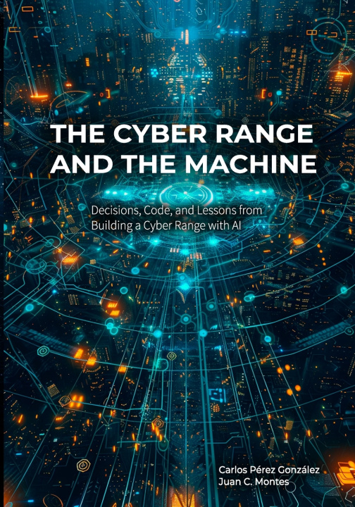 Buch The Cyber Range and the Machine Juan C. Montes