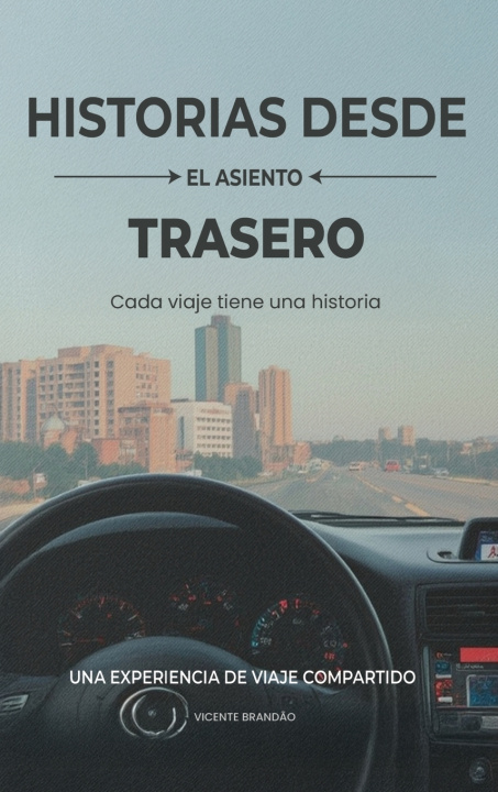 Buch Historias desde el asiento trasero Vicente Brandao