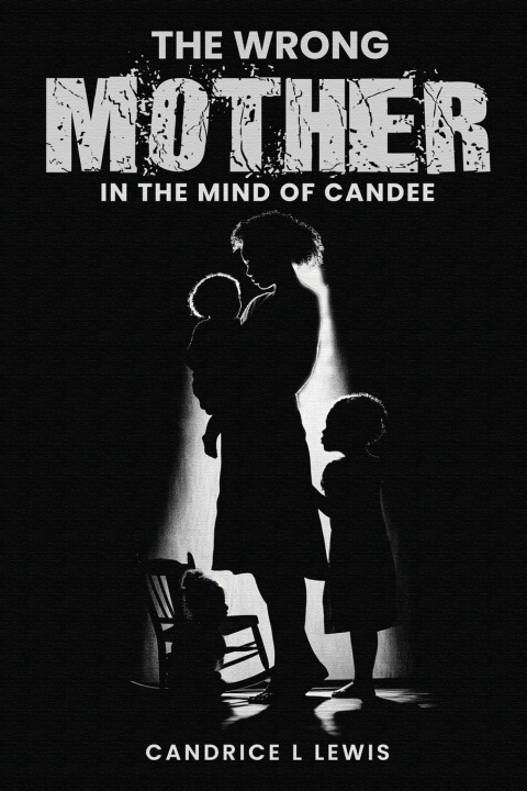 Libro The Wrong Mother Candrice L Lewis