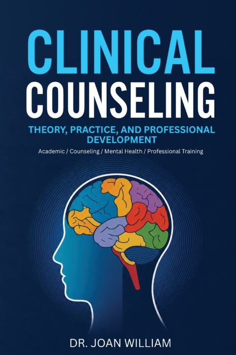 Книга Clinical Counseling Dr Joan William