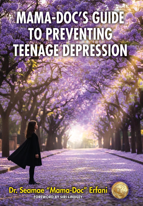 Книга Mama-Doc's Guide To Preventing Teenage Depression Seamae Erfani