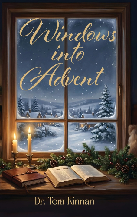 Книга Windows into Advent Dr. Tom Kinnan