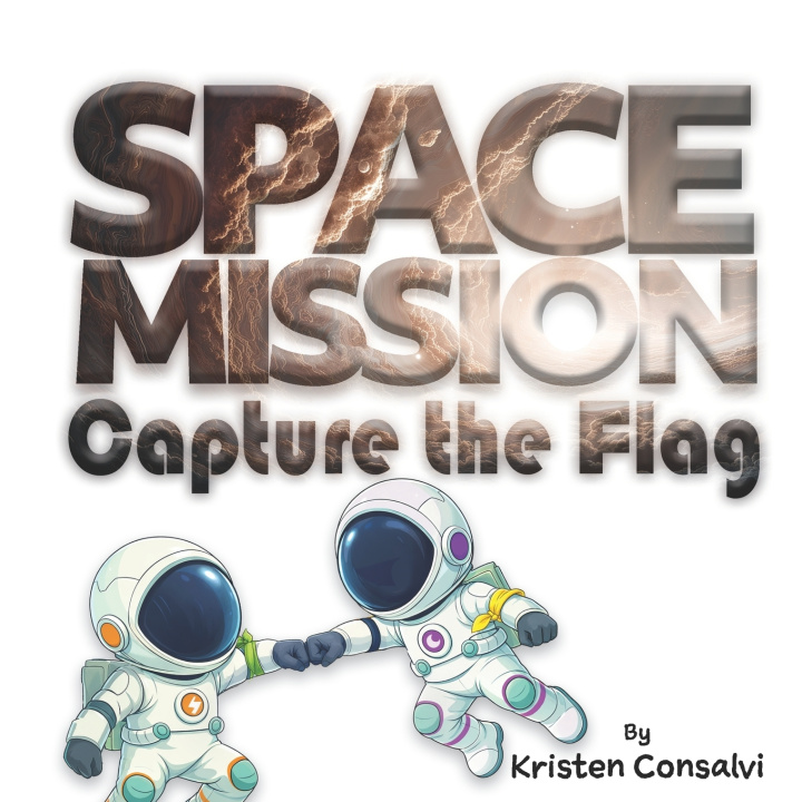 Книга Space Mission Capture the Flag Kristen Consalvi