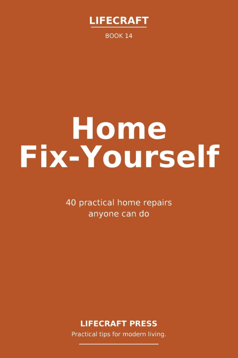 Carte Home Fix-Yourself Lifecraft Press