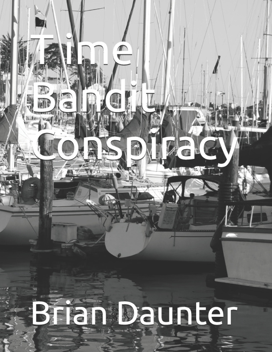 Buch T ime Bandit Conspiracy Brian Daunter