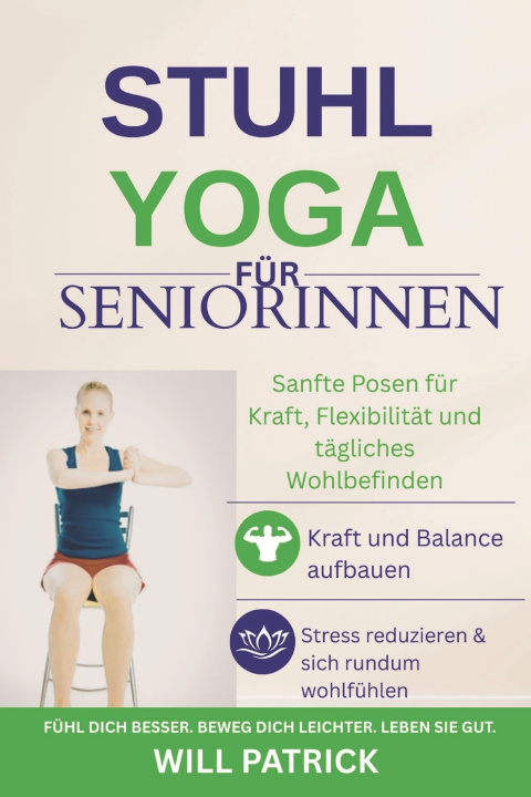 Könyv STUHLYOGA FÜR SENIOREN WILL PATRICK