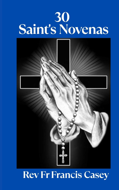 Carte 30 Saint's Novenas Rev Fr Francis Casey