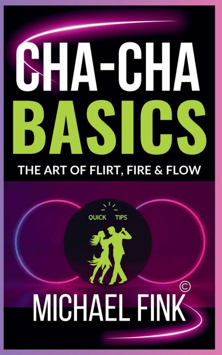 Kniha Cha-Cha Basics Michael Fink