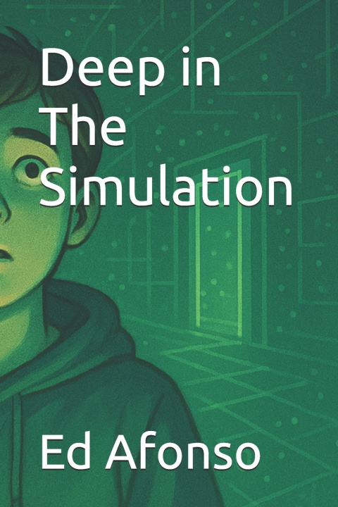 Kniha Deep in The Simulation Ed Afonso