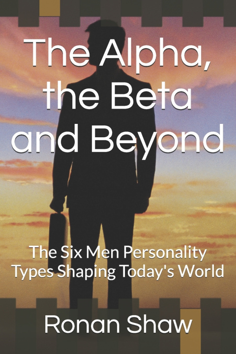 Книга The Alpha, the Beta and Beyond Ronan Shaw