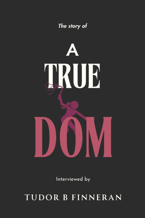 Книга True Dom Tudor Finneran