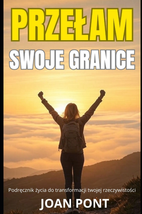 Książka PRZEŁAM SWOJE GRANICE JOAN PONT GALMÉS