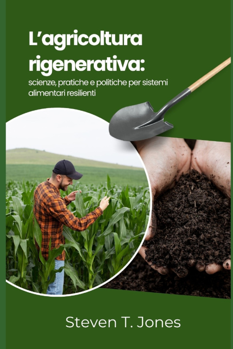 Książka L'agricoltura rigenerativa Steven T. Jones
