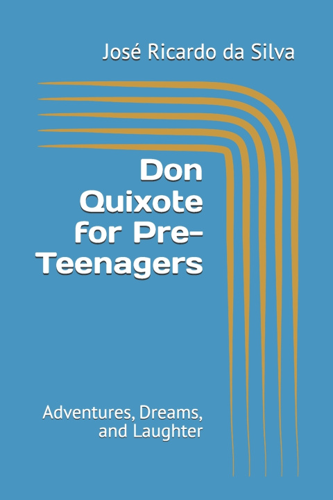 Buch Don Quixote for Pre-Teenagers José Ricardo da Silva