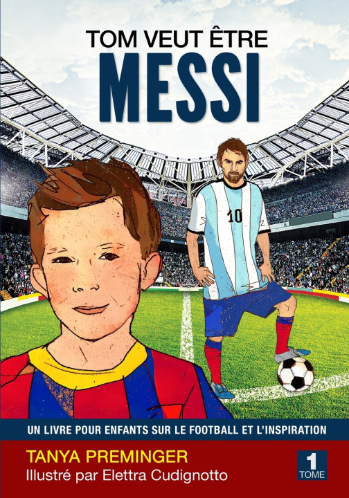 Книга Tom veut être Messi Tanya Preminger