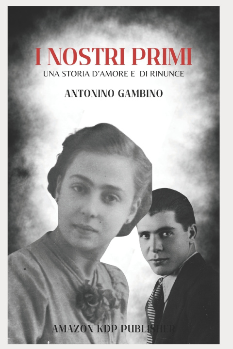 Buch I Nostri Primi Antonino Gambino