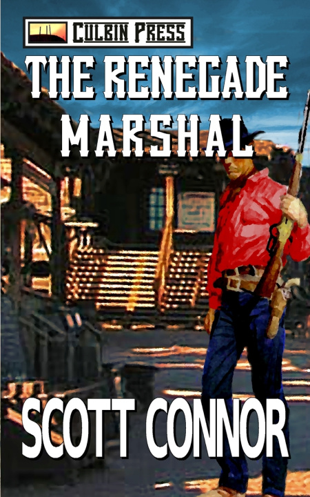 Книга The Renegade Marshal Scott Connor