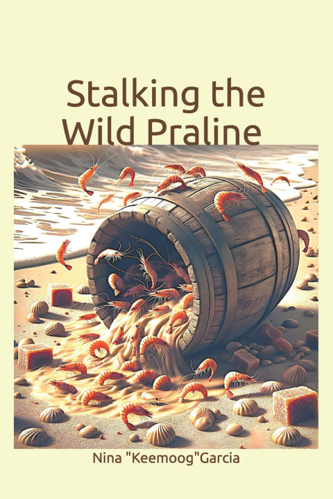 Книга Stalking the Wild Praline NINA "KEEMOOG" GARCIA