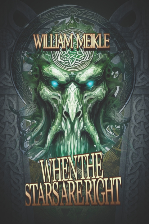 Книга When the Stars Are Right William Meikle