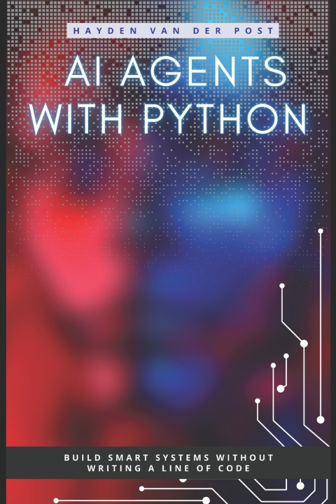 Knjiga AI Agents with Python Reactive Publishing