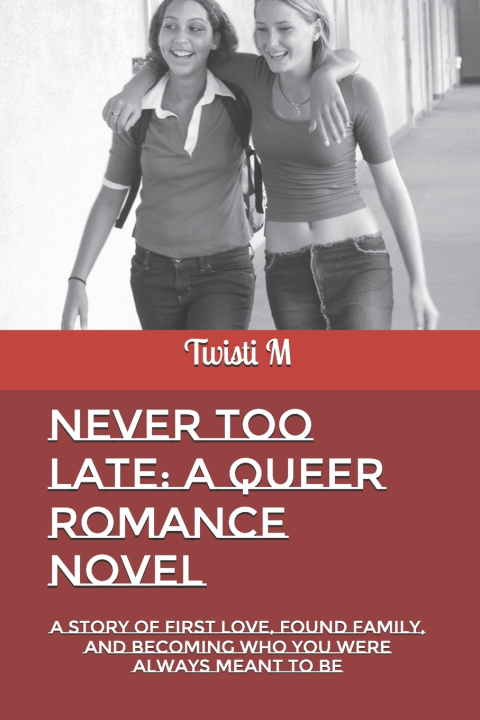 Книга Never Too Late Twisti M