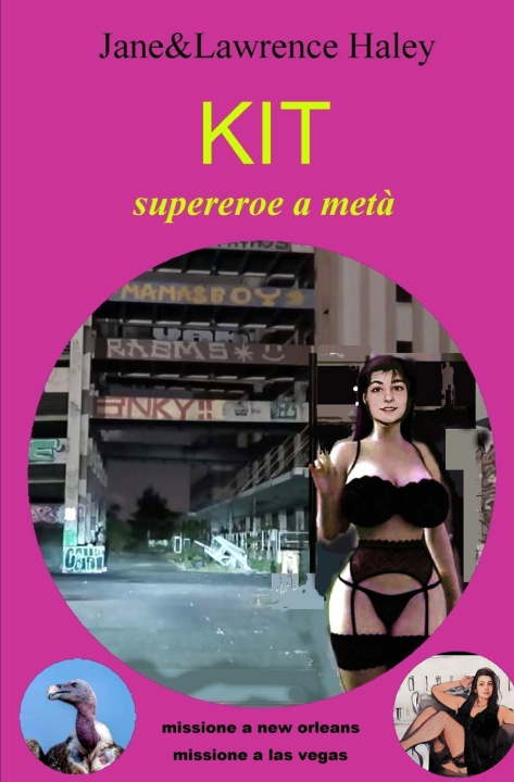 Carte Kit, supereroe a metà Jane&Lawrence Haley