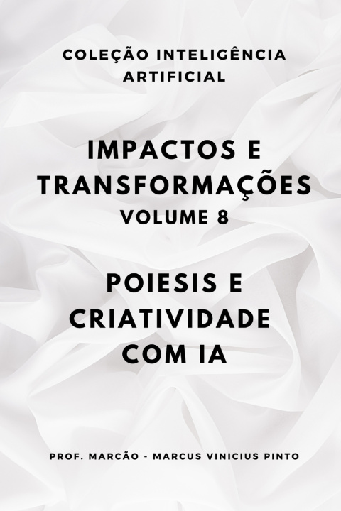 Kniha IMPACTOS E TRANSFORMAÇÕES - VOLUME 8 MARCUS VINICIUS PINTO