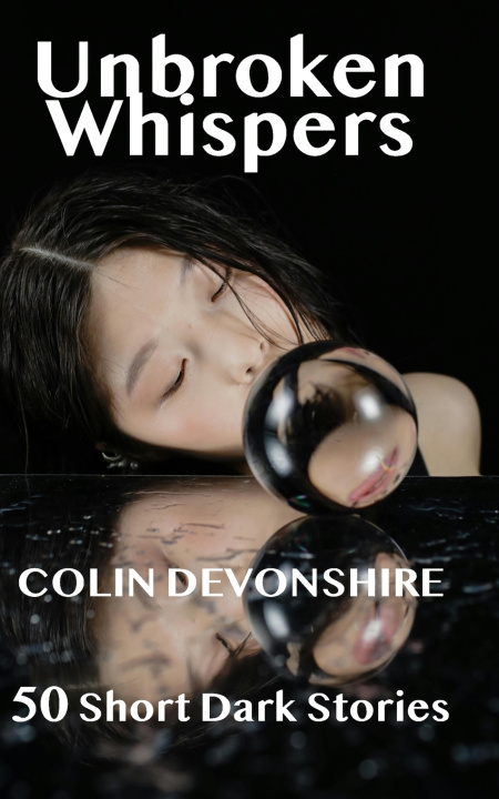 Könyv Unbroken Whispers Colin Devonshire