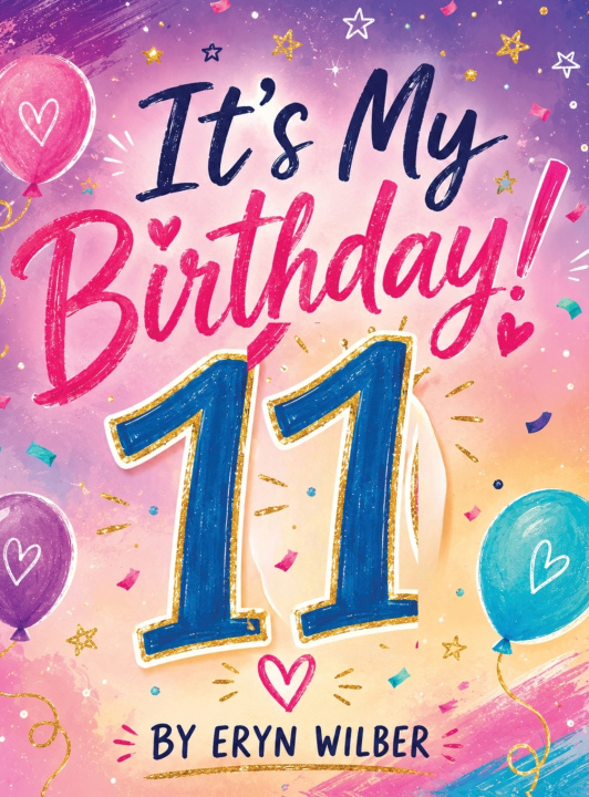 Книга It's My Birthday Eryn Wilber