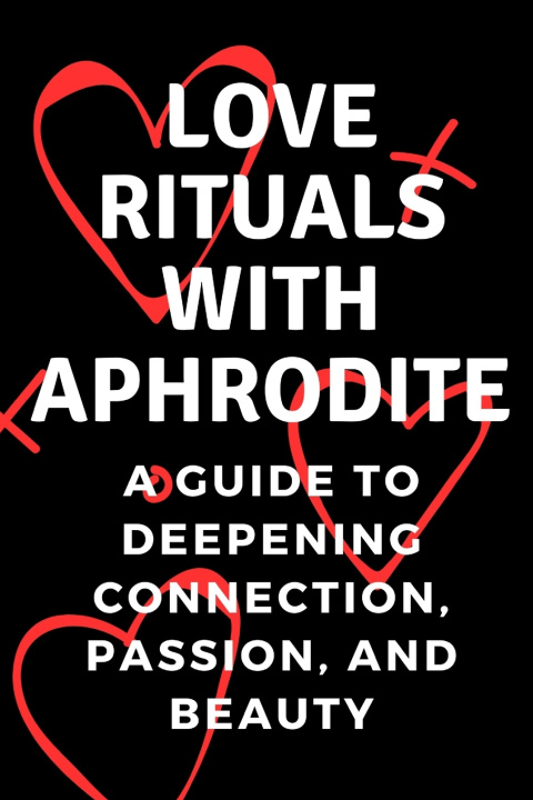 Könyv Love Rituals with Aphrodite Nichole Muir