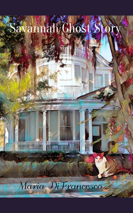 Книга Savannah Ghost Story Maria DiFrancesco