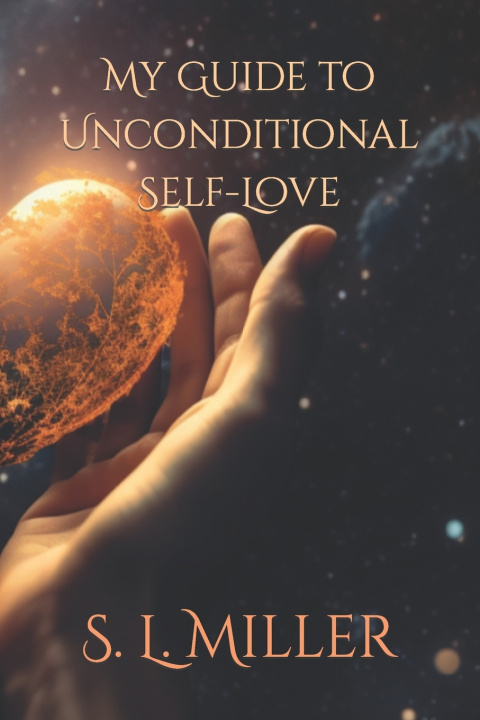 Книга My Guide to Unconditional Self-Love S. L. Miller