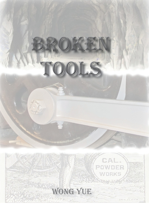 Kniha Broken Tools Wong Yue