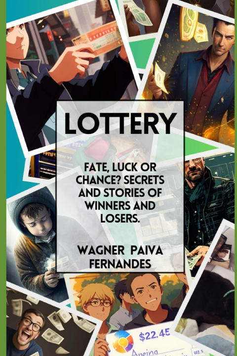 Buch Lottery. Fate, luck or chance? Wagner Paiva Fernandes