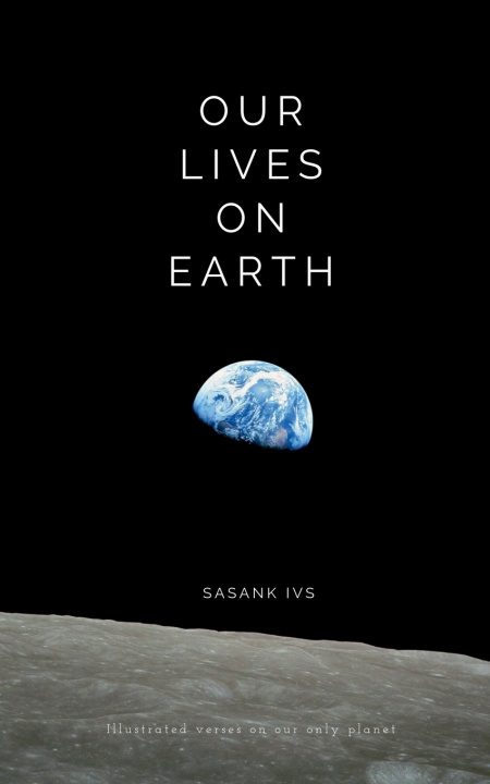 Книга Our Lives on Earth Sasank I V S
