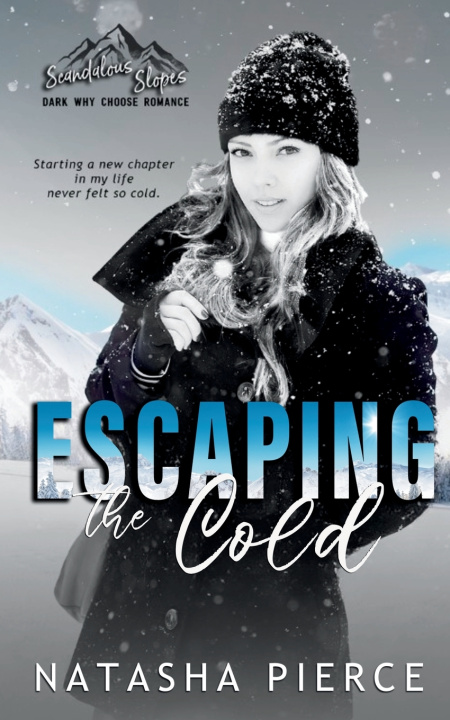 Livro Escaping the Cold Natasha Pierce