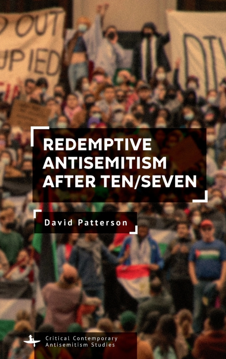 Книга Redemptive Antisemitism after Ten/Seven David Patterson