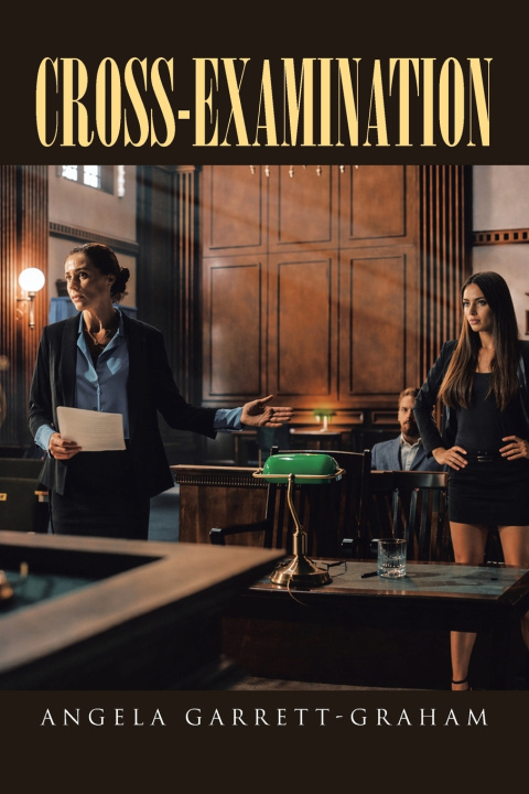 Kniha Cross-Examination Angela Garrett-Graham
