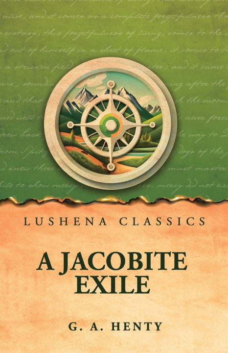 Книга A Jacobite Exile G. A. Henty