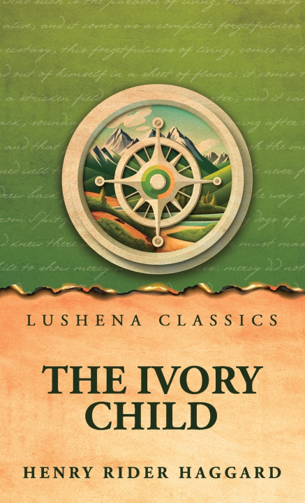 Carte The Ivory Child Henry Rider Haggard
