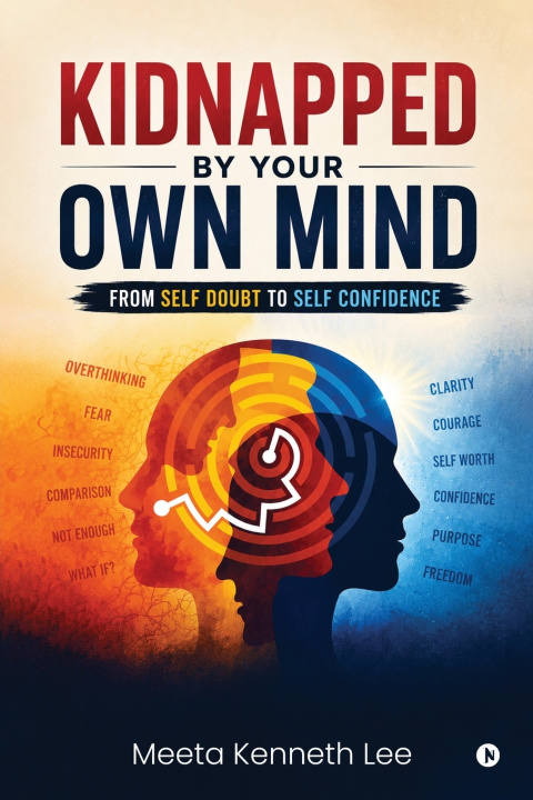 Книга Kidnapped by your own mind Meeta Kenneth Lee