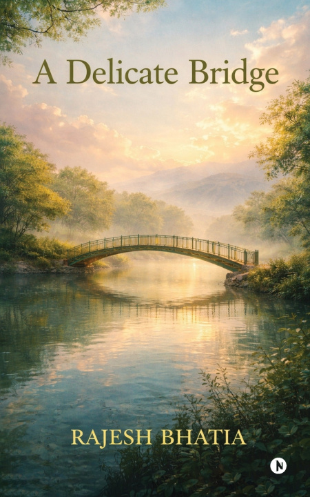 Livro A Delicate Bridge Rajesh Bhatia