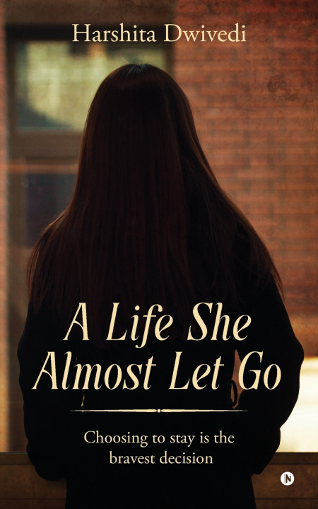 Carte A life she almost let go Harshita dwivedi