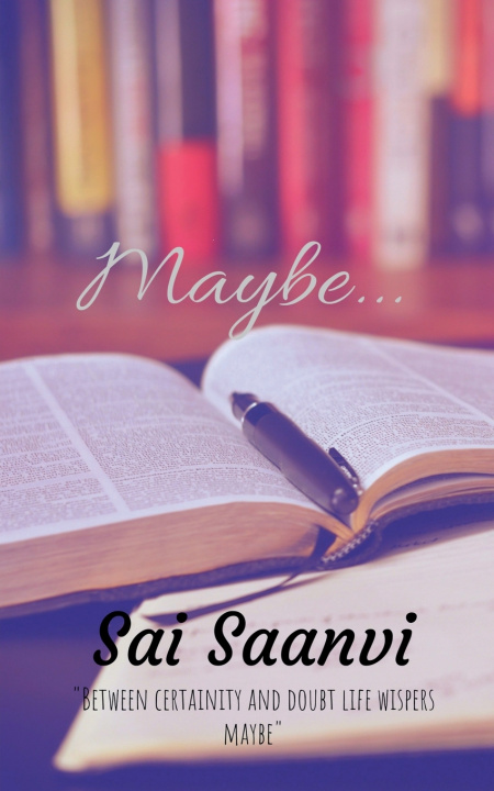 Book MAYBE... SAI SAANVI