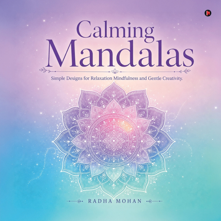 Könyv Calming Mandalas Radha Mohan