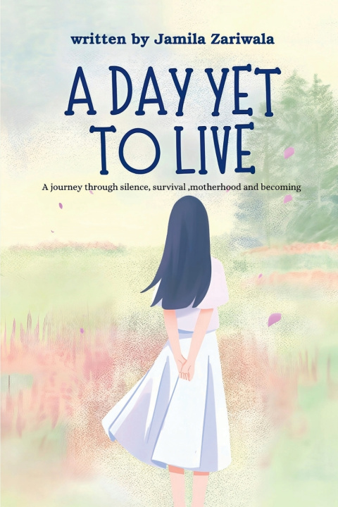 Carte A DAY YET TO LIVE Jamila zariwala
